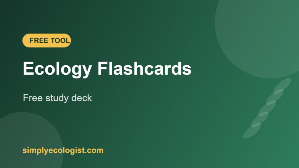 ECOLOGY FLASHCARDS 6 Ecology Flashcards free tool by Simply Ecologist